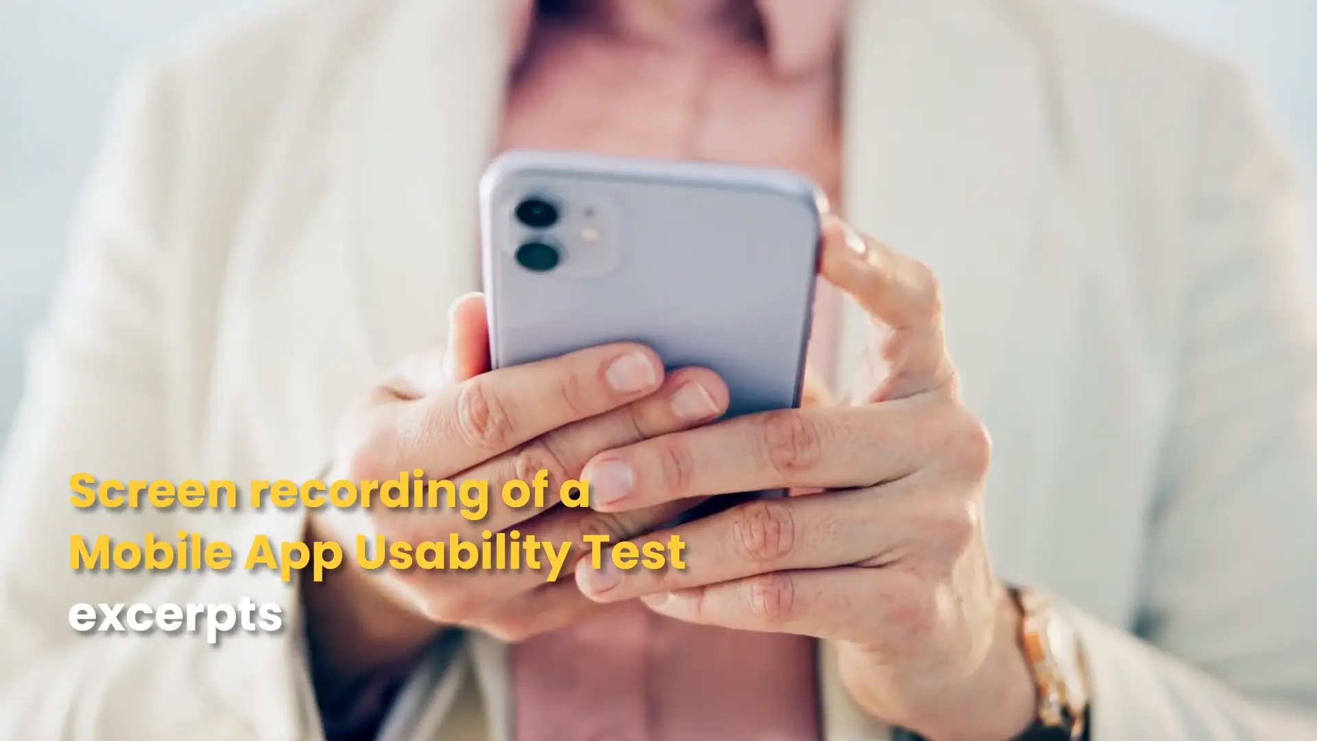 Recording Excerpt from a Live Mobile App Usability Test