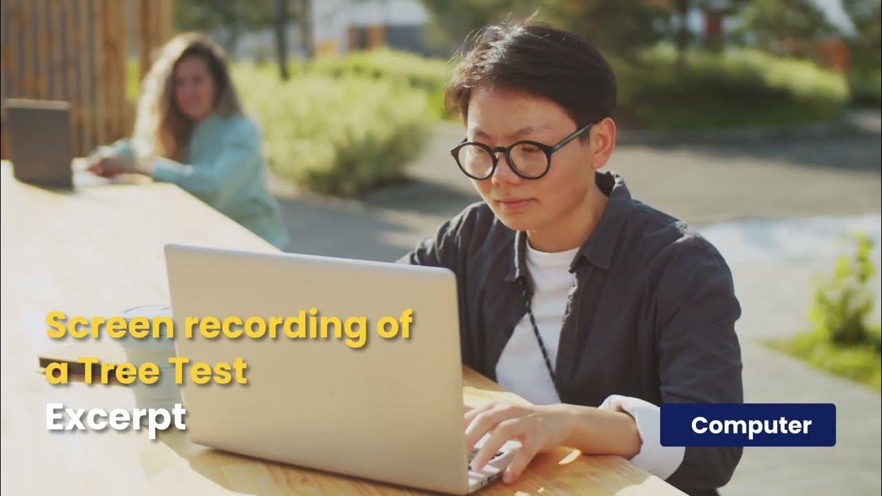 Tree Testing on Computer Excerpt from participant feedback