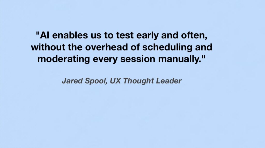 AI-powered User Interviews in UX Research 7 Quotation from Jared spool